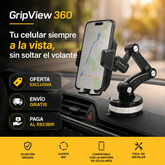 GripView 360 - Tu celular siempre a la vista, sin soltar el volante