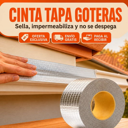 Cinta Tapa Goteras - Sella, impermeabiliza y no se despega.